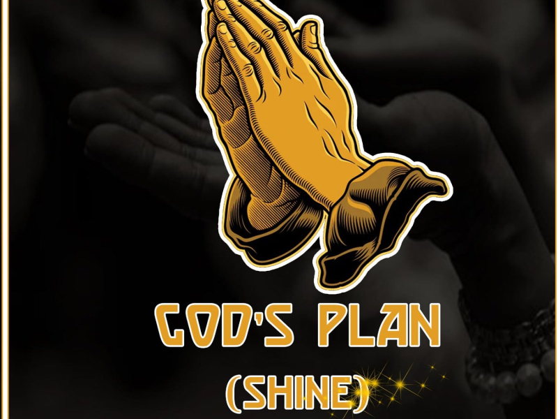 God's Plan (Shine) (Single)