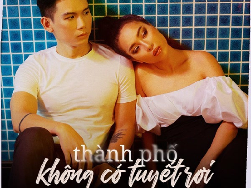 Thành Phố Không Có Tuyết Rơi (Single)