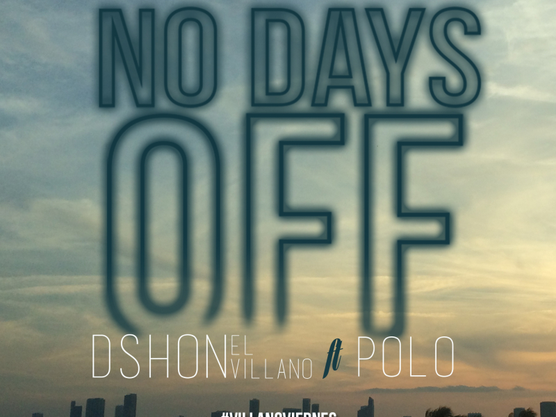 No Days Off (feat. Polo)