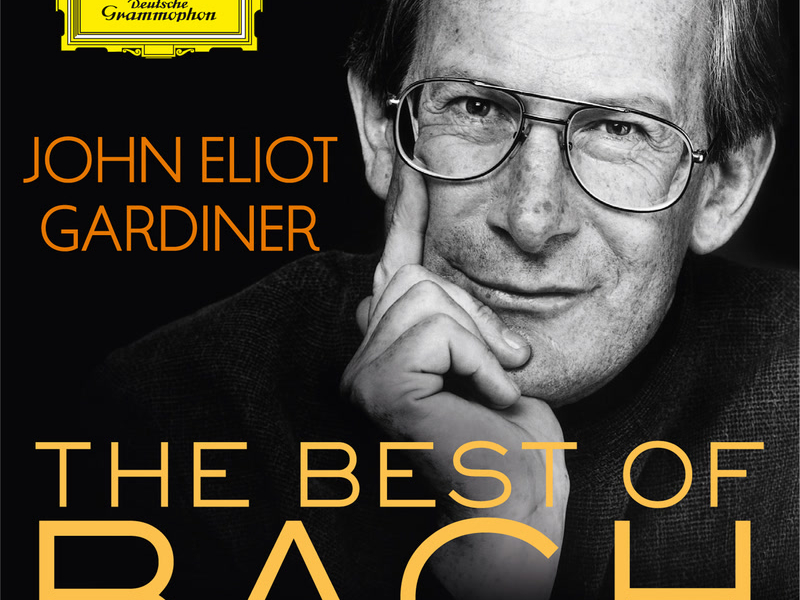 John Eliot Gardiner: The Best Of Bach
