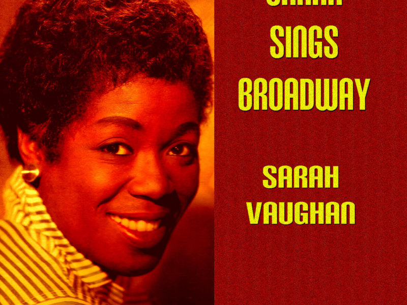 Sarah Sings Broadway Vol. 1