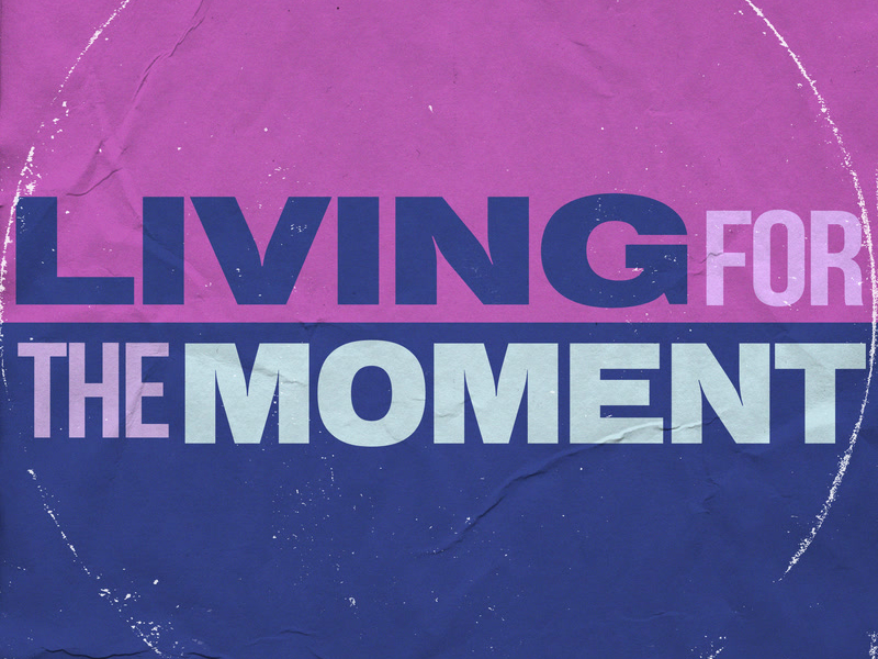 Living For The Moment (Single)