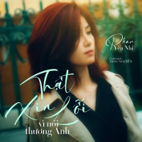 Thật Xin Lỗi Vì Nói Thương Anh (Single)