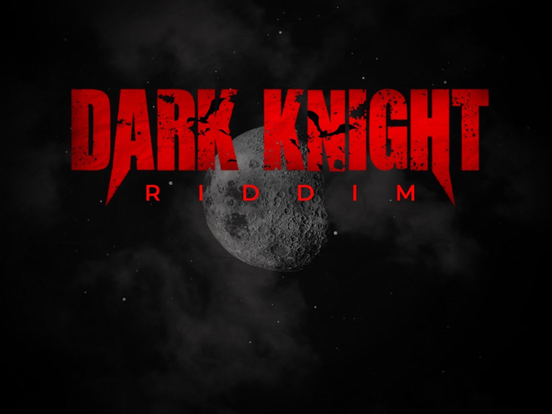Dark Knight Riddim (Single)