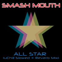 All Star (Slowed + Reverb) (Single)