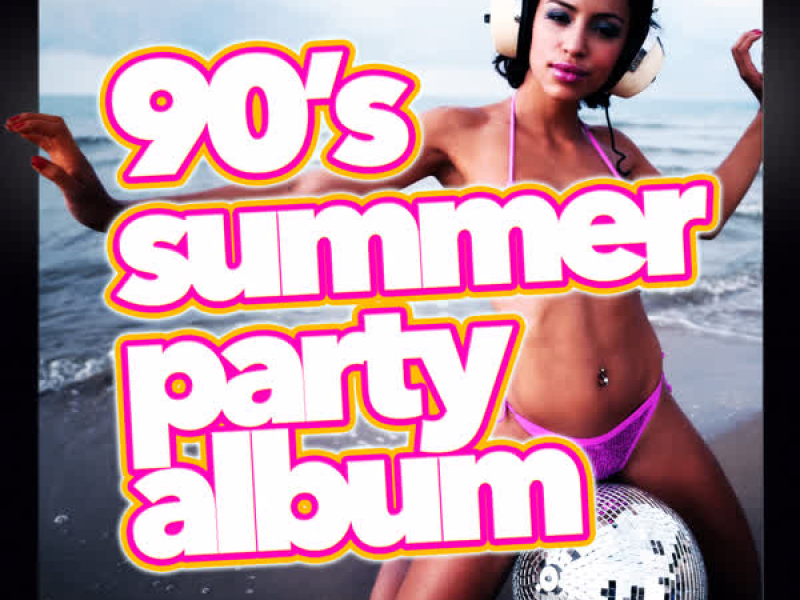 90's Summer Party Album