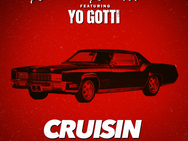 Cruisin (feat. Yo Gotti)