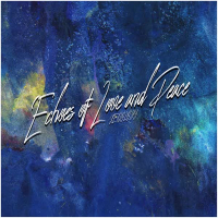 Echoes of Love and Peace (Vip) (EP)