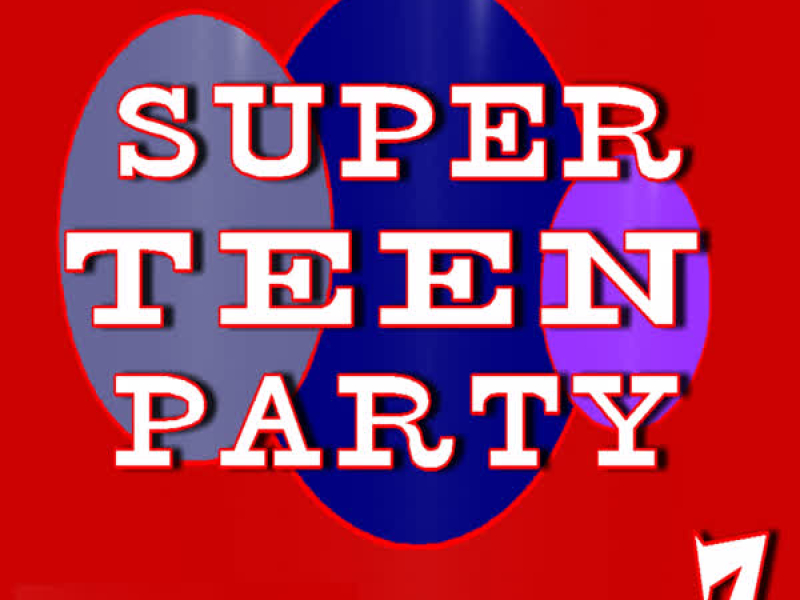 Super Teen Party, Vol. 7