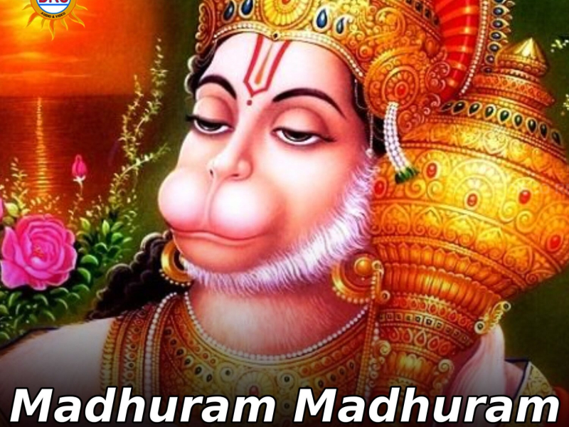 Madhuram Madhuram Maruthi Nandhana (Single)