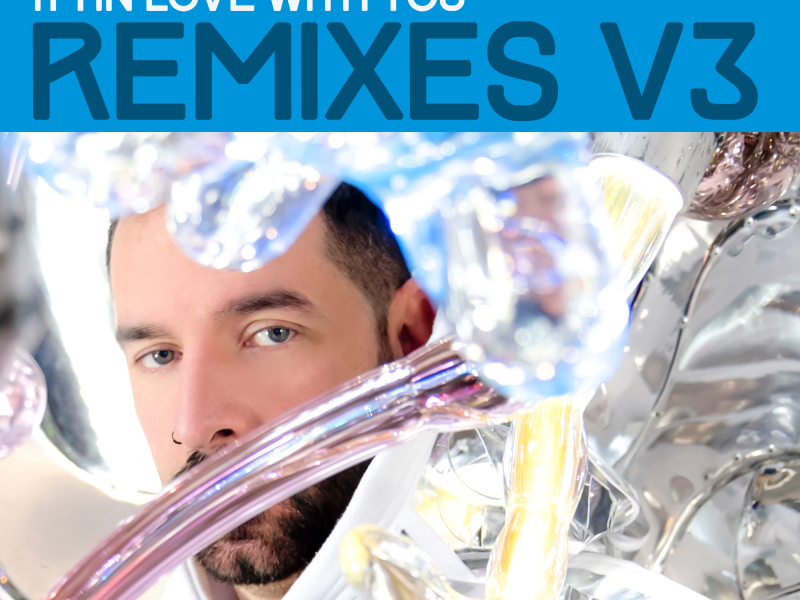 I'm in Love with You Remixes, Vol. 3