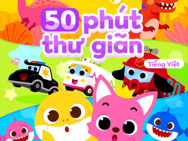 Pinkfong 50 phút thư giãn