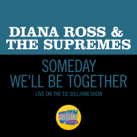 Someday We'll Be Together (Live On The Ed Sullivan Show, December 21, 1969) (Single)