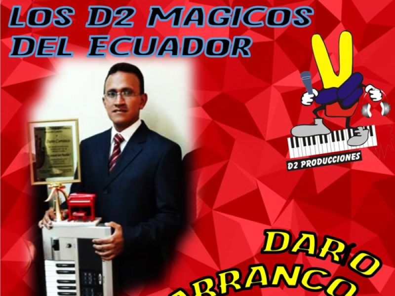 Música Ecuatoriana Con los D2 Mágicos del Ecuador, Vol. 2