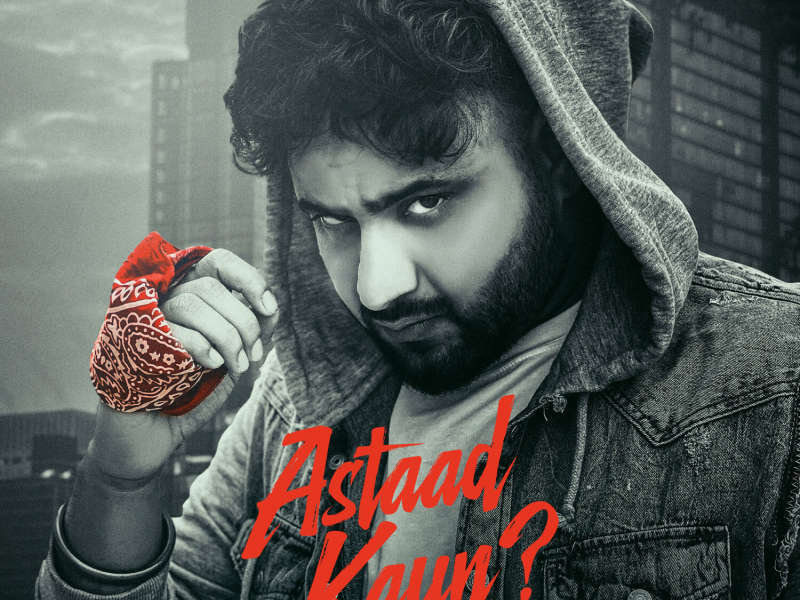 Astaad Kaun (Single)