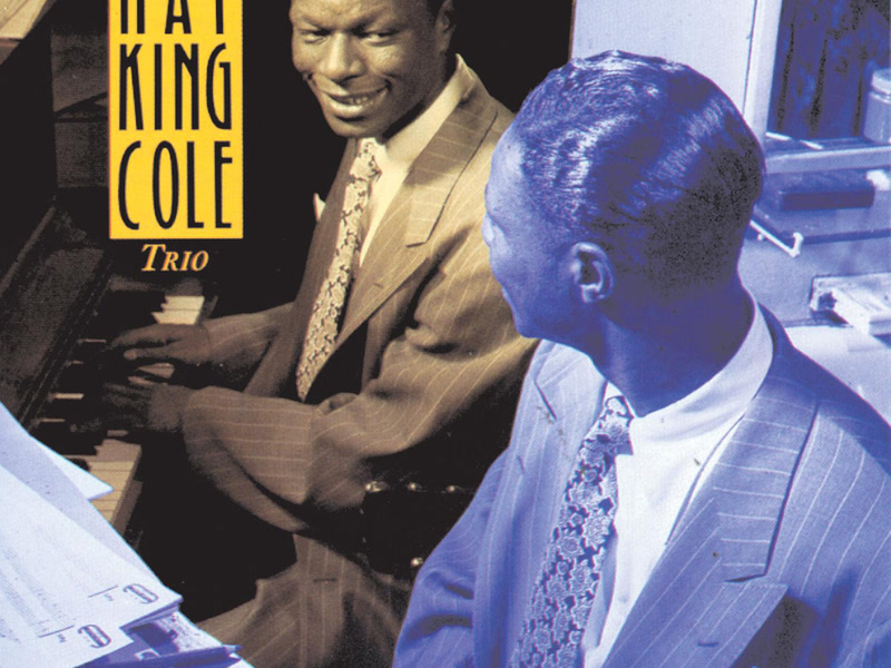 The Best Of The Nat King Cole Trio: Instrumental Classics