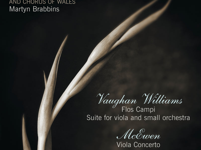 Vaughan Williams: Flos Campi & Suite; McEwen: Viola Concerto