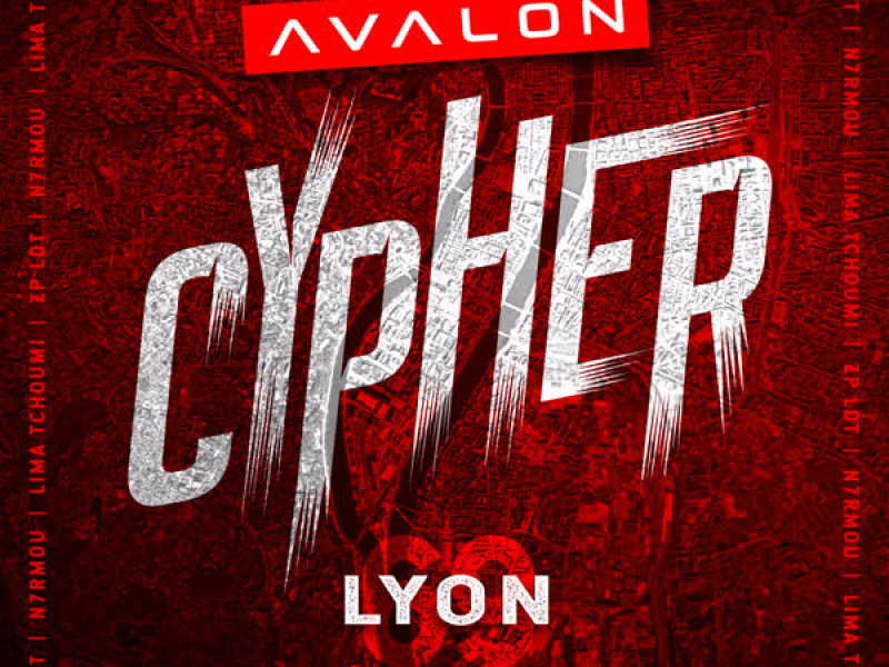 Avalon Cypher - Lyon 69 (feat. Lima Tchoumi, N7RMOU, ZP LDT) (Single)