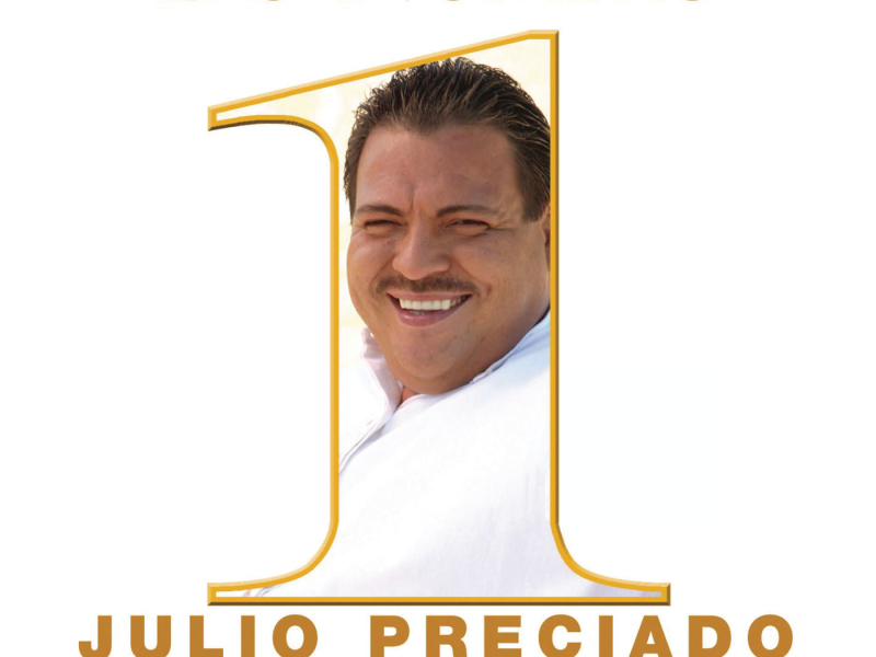 Las Numero 1 De Julio Preciado