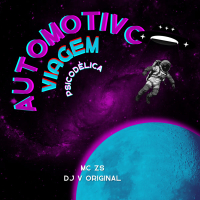 Automotivo Viagem Pscicodelica (Single)
