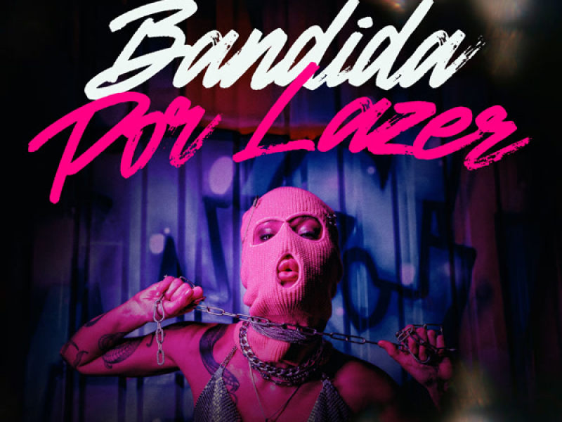 BANDIDA POR LAZER (Single)