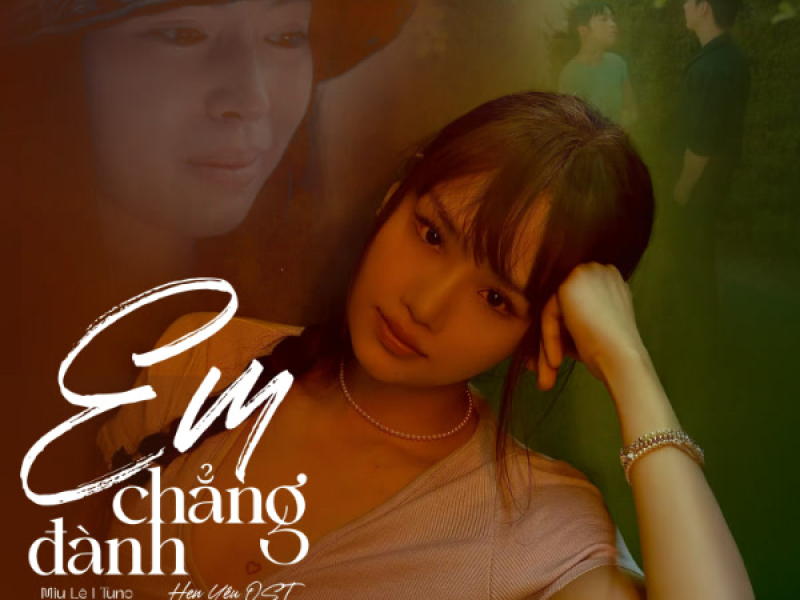 Em Chẳng Đành (Hẹn Yêu Original Soundtrack) [Instrumental] (Single)