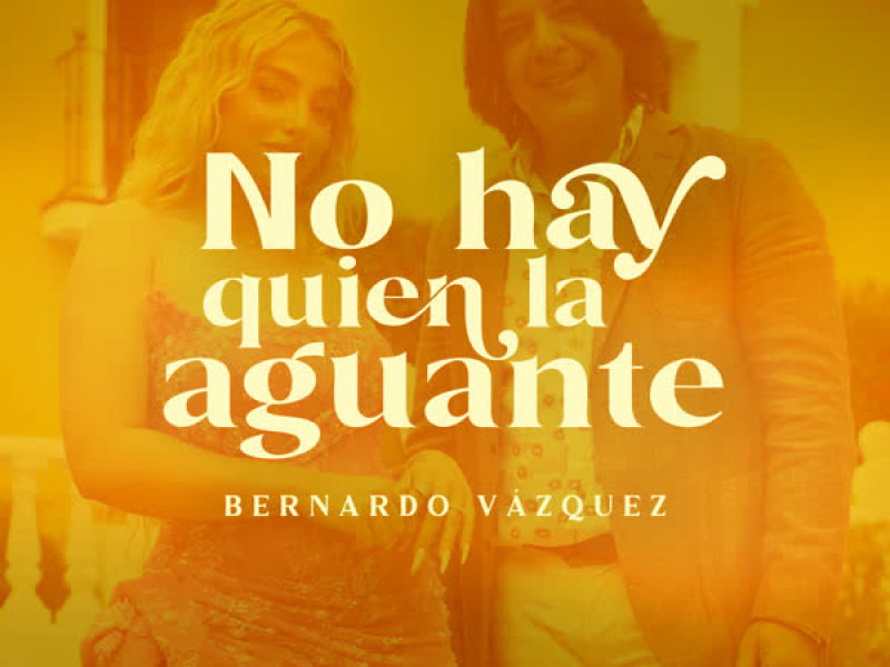 No Hay Quien La Aguante (Single)