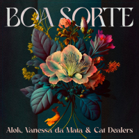 Boa Sorte (Alok, Vanessa da Mata e Cat Dealers) (Single)