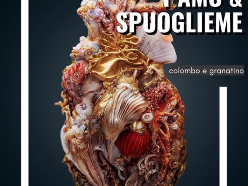 T'amo & Spuoglieme (Single)