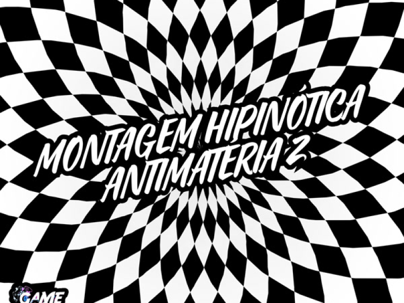 Montagem Hipinótica Antimatéria  2 (Single)