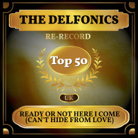 Ready or Not Here I Come (Can't Hide from Love) (UK Chart Top 50 - No. 41) (Single)