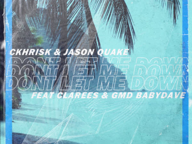 Don't Let Me Down (Single)