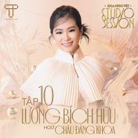 Gala Nhạc Việt Studio Session Tập 10: Lương Bích Hữu (EP)