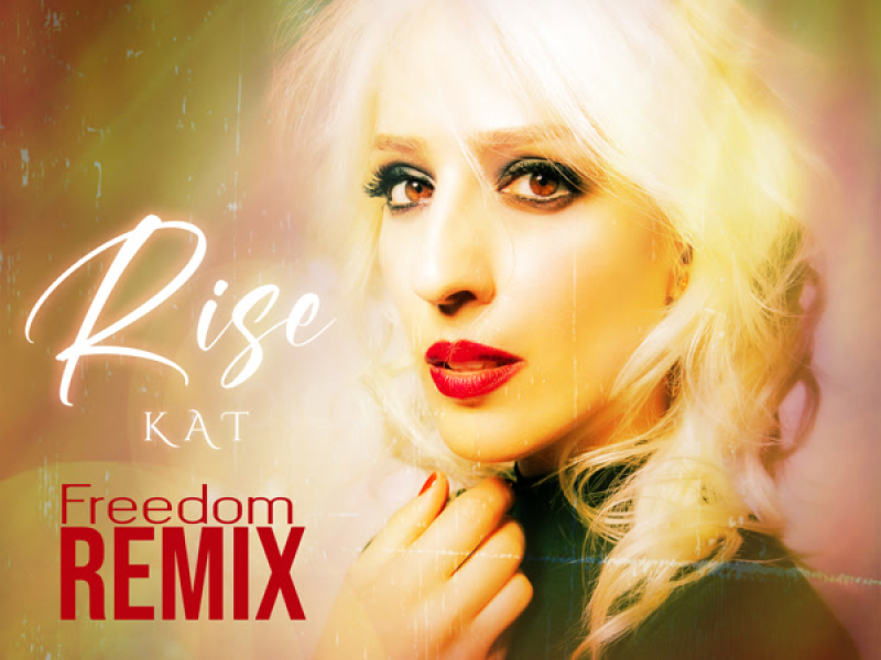 Rise (Freedom Remix) (Single)