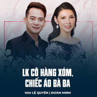 LK Cô Hàng Xóm, Chiếc Áo Bà Ba (Single)