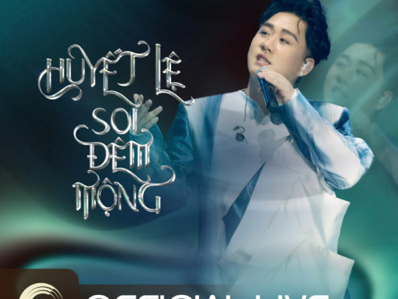 HUYẾT LỆ SOI ĐÊM MỘNG (Single)
