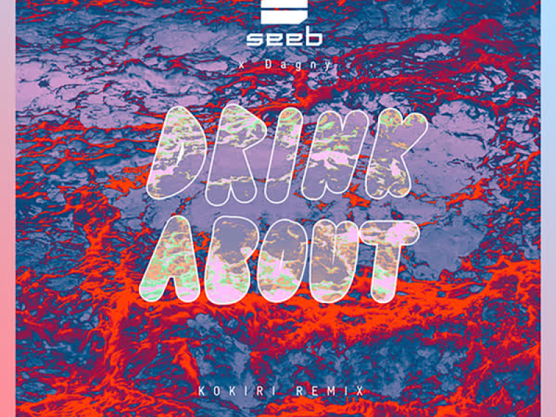 Drink About (Kokiri Remix) (Single)