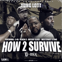 How 2 Survive (G-Mix) [feat. E40, Black C, Mitchy Slick & West Coast Stone] (Single)
