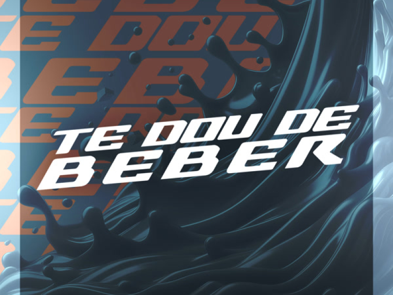 Te dou de Beber (Single)