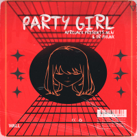 Party Girl (AFROJACK Presents NLW) (Single)