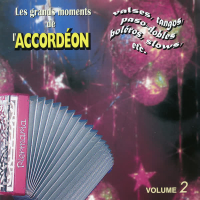Les Grands Moments De L'accordéon Vol. 2 (Danses Enchaîneés)