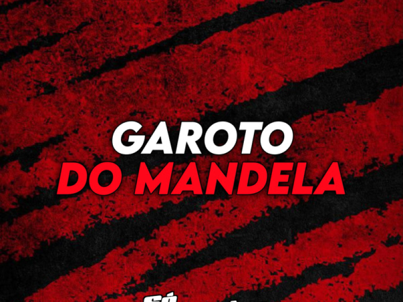 Garoto do Mandela (Single)
