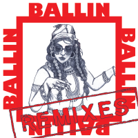 Ballin (Remixes) (EP)