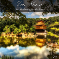 Zen Music: Zen Meditation for the Senses