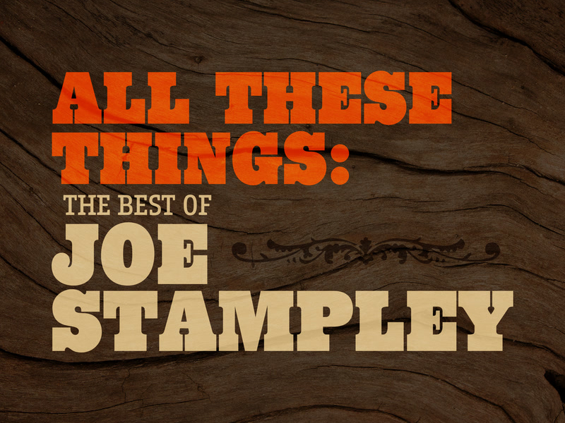 All These Things: The Best Of Joe Stampley