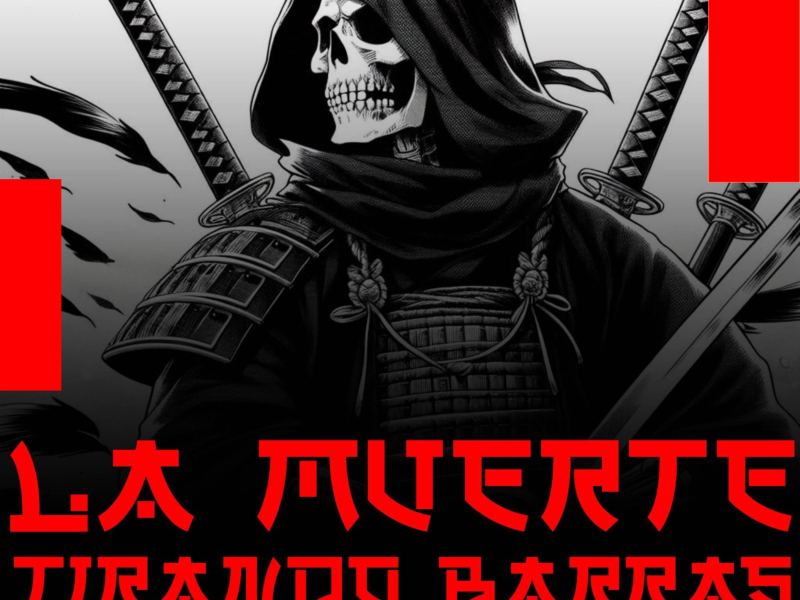 LA MUERTE TIRANDO BARRAS (Single)