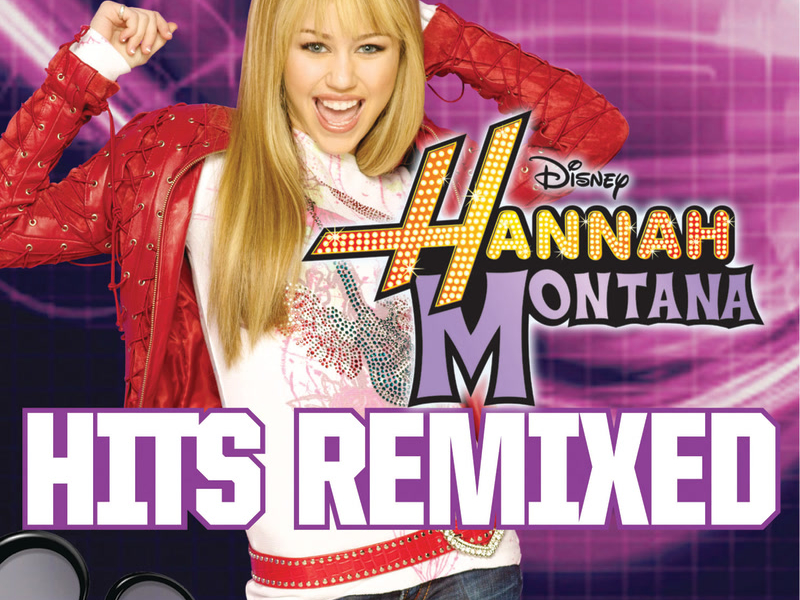 Hannah Montana Hits Remixed