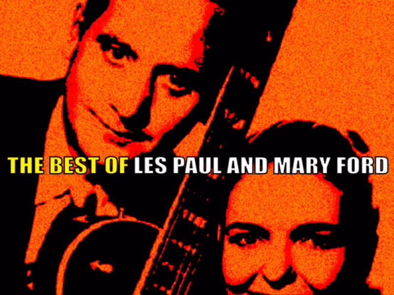 The Best of Les Paul & Mary Ford