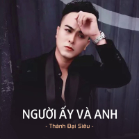 Người Ấy Và Anh (Single)