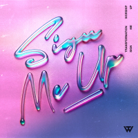 Sign Me Up (Single)